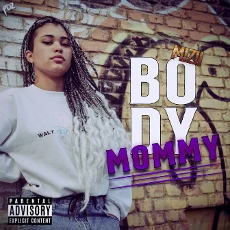 Body Mommy by Mizii