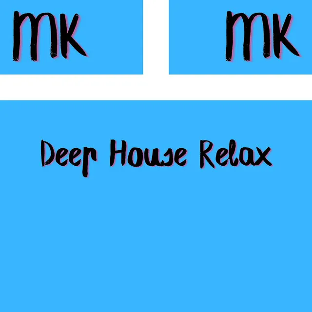 Deep House Relax