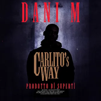 Carlitos Way by Prodotto di Superti