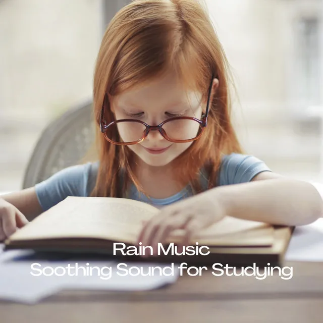 Rain Music to Improve Your Study Habits