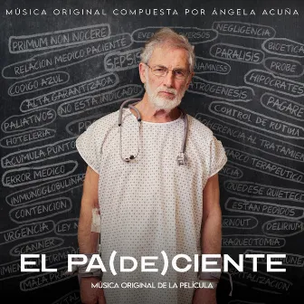 El Pa(De)ciente [Soundtrack Original] by Ángela Acuña