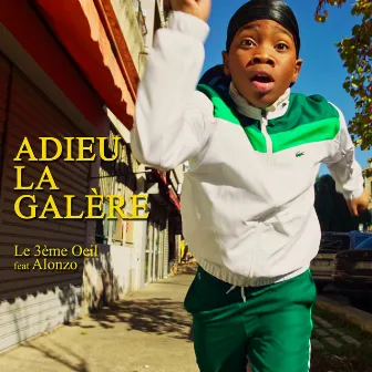 Adieu la Galère by Le 3ème Oeil