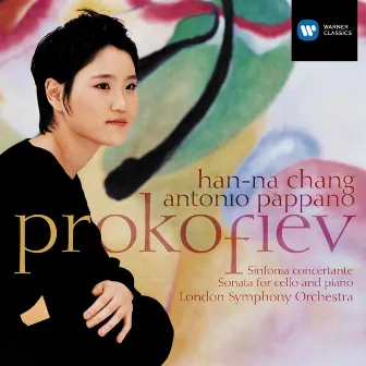 Prokofiev: Sinfonia concertante, Op. 125 & Cello Sonata, Op. 119 by Han-Na Chang