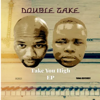 Take You High by Double Take