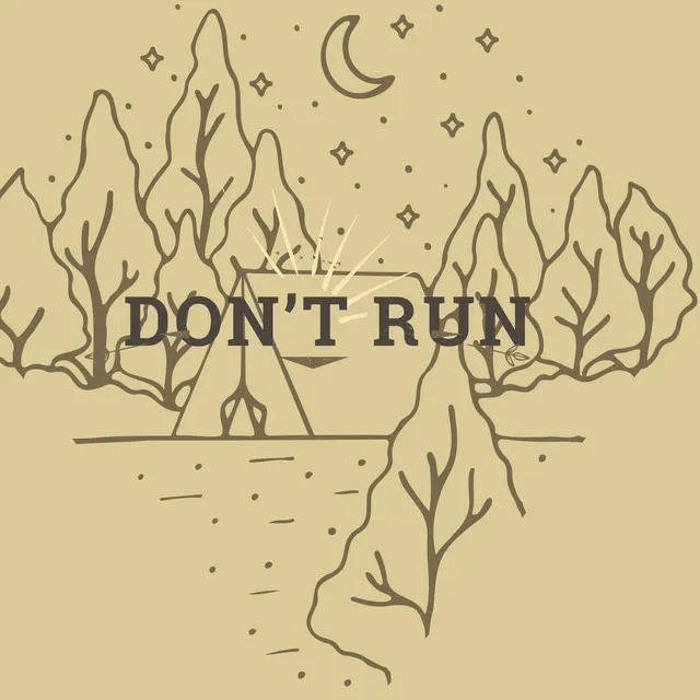 don't run