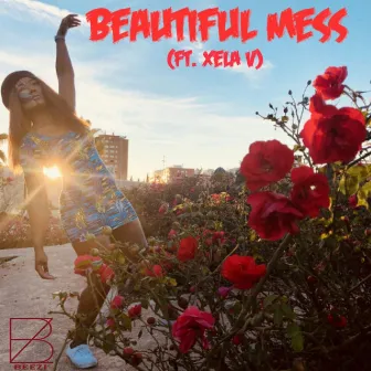 Beautiful Mess (feat. Xela V) by Beezi