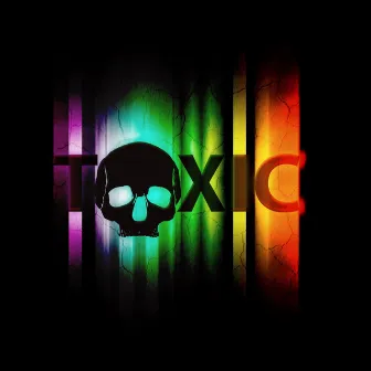 Toxic by Kyle Drew