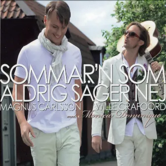 Sommar'n Som Aldrig Säger Nej by Monica Dominique