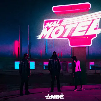 Mal Motel by Ambê