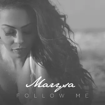 Follow Me by Marysa