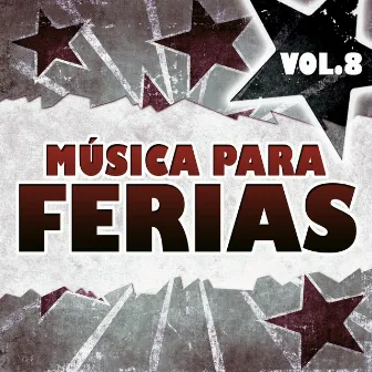 Música Para Ferias: Vol.8 by Noise Reaction