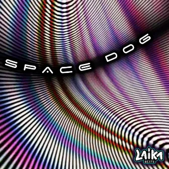 Space Dog by Laika Beats