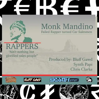 Rappers Ain't Nothing But Glorified Sales People by Monk Mandino