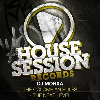 The Colombian Rules - the Next Level by DJ Monxa