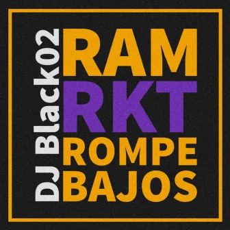 Ram Rkt Rompe Bajos by DJ Black02