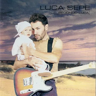 ...secondo Luca by Luca Sepe