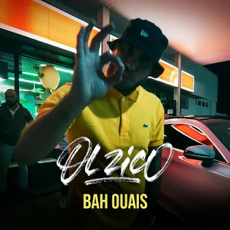 Bah ouais by Ol Zico