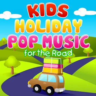 Kids Holiday Pop Music for the Road by The Bambinis