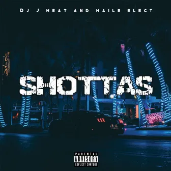 Shottas by DJ J Heat