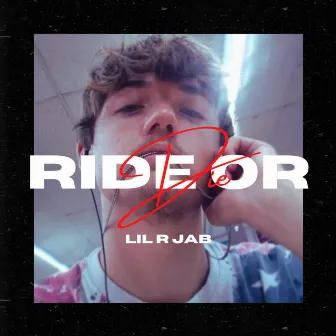 Ride or Die by Lil R Jab