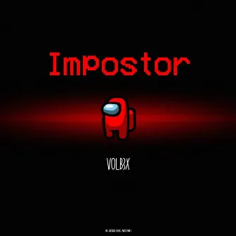 Impostor by VOLB3X