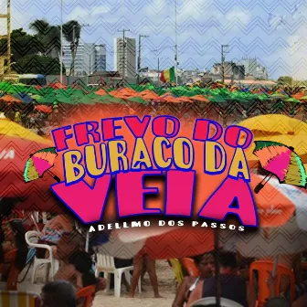 Frevo do Buraco da Véia by Adellmo dos Passos