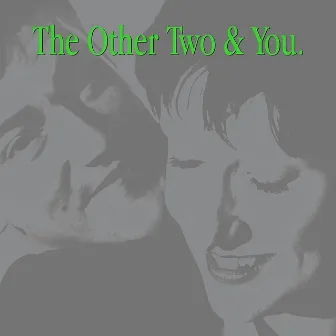 The Other Two & You. by The Other Two