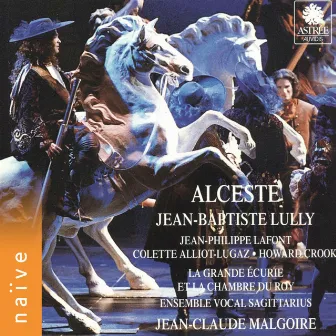 Lully: Alceste ou le triomphe d'Alcide by Jean-Claude Malgoire