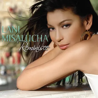 Reminisce by Lani Misalucha