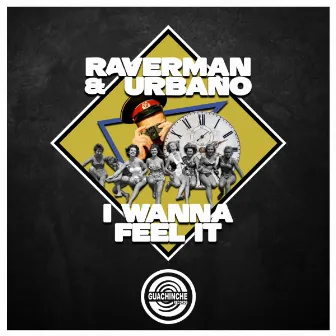 I Wanna Feel It by Raverman