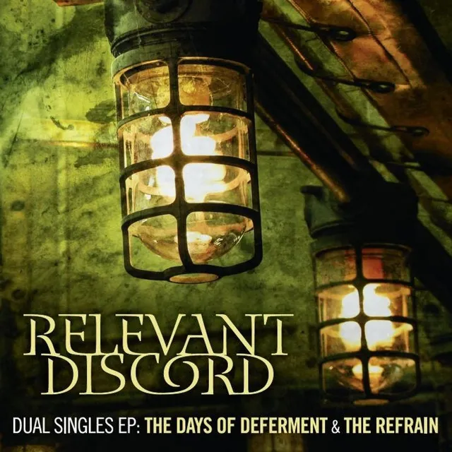 Dual Singles EP: The Days of Deferment & The Refrain