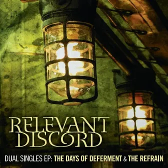 Dual Singles EP: The Days of Deferment & The Refrain by Unknown Artist