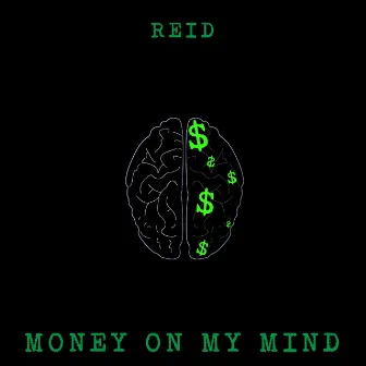 Money On My Mind by Reid