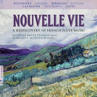 Nouvelle vie: A Rediscovery of French Flute Music by Margaret McDonald