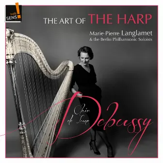 The Art of the Harp: Marie-Pierre Langlamet by Marie-Pierre Langlamet