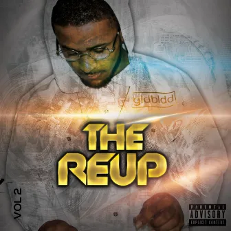 The Reup, Vol. 2 by Chiino Reloaded