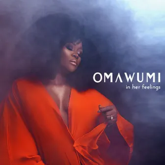 In Her Feelings by Omawumi