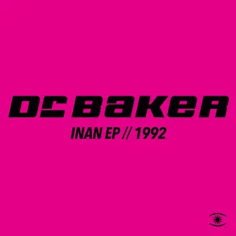 Inan EP (Remixes) by Dr. Baker