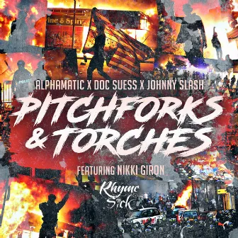 Pitchforks & Torches by Doc Suess