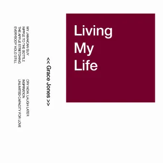 Living My Life by Grace Jones