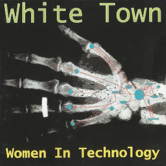 Women in Technology (25th Anniversary Expanded Edition) by White Town