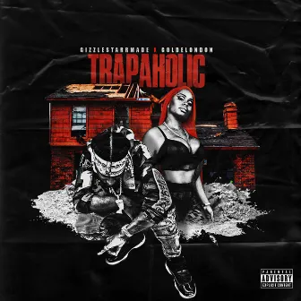 Trapaholic by Golde London