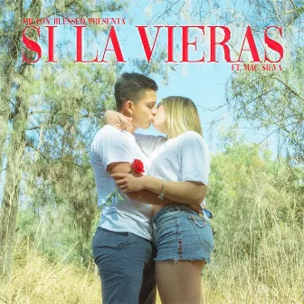 Si la Vieras by Milton Blessed