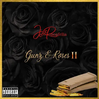 Gunz&Roses 2 by Jose Rocafella