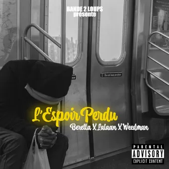 Espoir Perdu by Bande 2 Loups