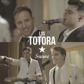 Suave by Los Totora