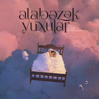 Alabəzək Yuxular by Araz Imanov