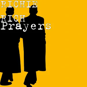 Prayers by Richie Rich