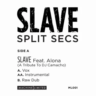 Slave by Split Secs