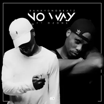 No Way by Bankyondbeatz